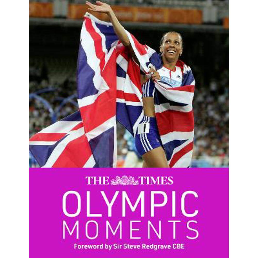 The Times Olympic Moments (Hardback) - Sir Steve Redgrave CBE